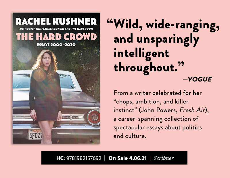 “Wild, wide-ranging, 
and unsparingly intelligent throughout.”